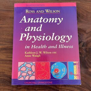 Ross and Wilson Anatomy and Physiology in Health and Illness Eighth Edition